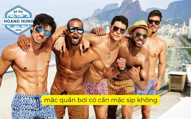 mặc quần bơi có cần mặc sịp không